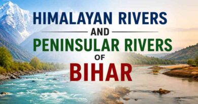 Himalayan Rivers and Peninsular Rivers of Bihar - Origin, Features, Importance and Major Differences