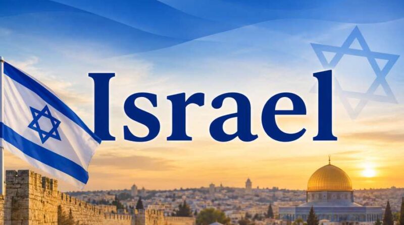 Israel - History, Culture, Tourism, Sports and Fascinating Key Facts