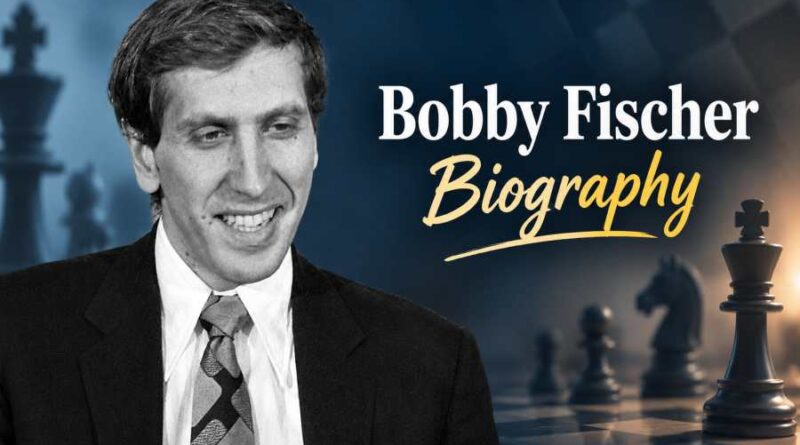 Bobby Fischer Biography - Life, Chess Career and Legacy