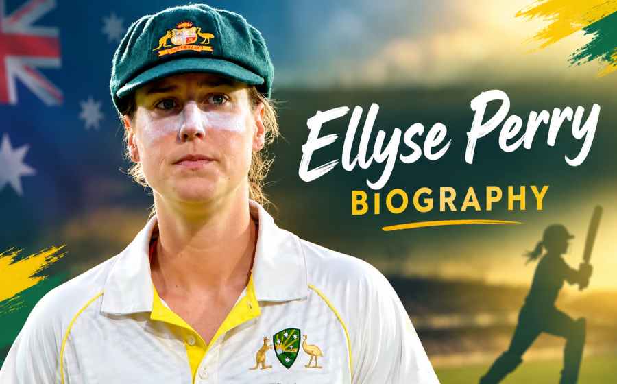 Ellyse Perry Biography - The Extraordinary Journey of Australia’s Cricket Superstar