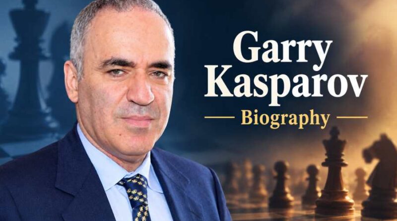 Garry Kasparov Biography - The Chess Genius Who Changed the World of Chess