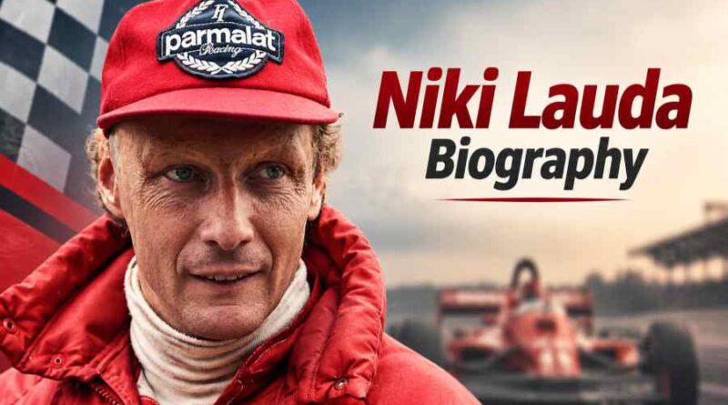 Niki Lauda Biography - The Fearless Formula One Champion